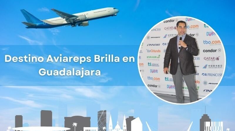 Destino Aviareps Brilla en Guadalajara